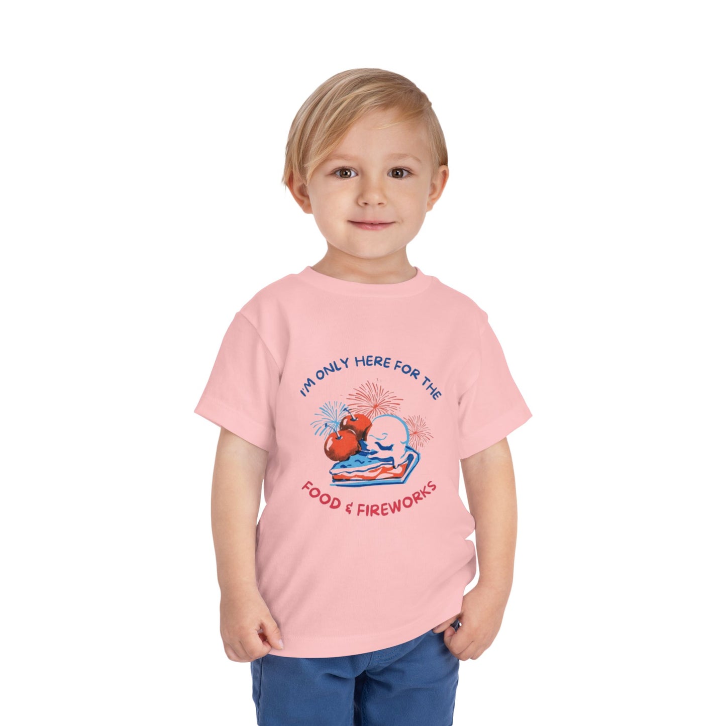 I'm only Here for the Food & Fireworks Toddler Patriotic Tee
